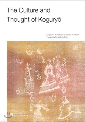 The Culture and Thought of Koguryo