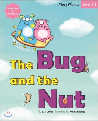 Story Phonics 1-5 : The Bug and the Nut