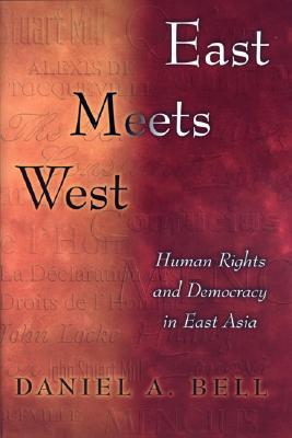 East Meets West: Human Rights and Democracy in East Asia