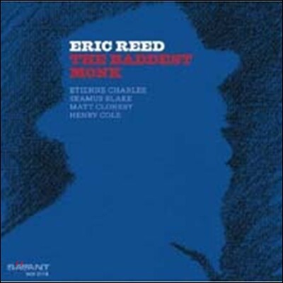 Eric Reed - The Baddest Monk