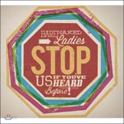 Barenaked Ladies - Stop Us If You've Heard This One Before!