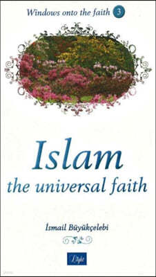 Islam the Universal Faith