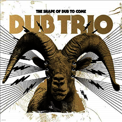 Dub Trio — Shape Of Dub To Come 앨범 커버