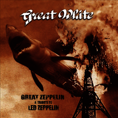 Great White — Great Zeppelin - A Tribute To Led Zeppelin (Reissue) 앨범 커버