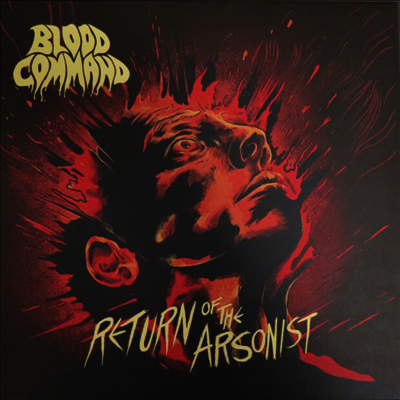Blood Command — Return Of The Arsonist 앨범 커버