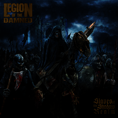 Legion Of The Damned — Slaves Of The Shadow Realm 앨범 커버
