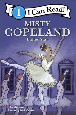 Misty Copeland: Ballet Star