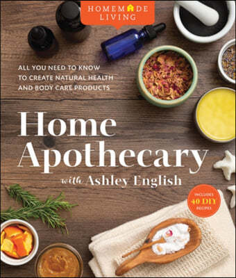 Home Apothecary with Ashley English