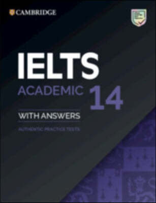 Ielts 14 Academic Student's Book with Answers Without Audio: Authentic Practice Tests