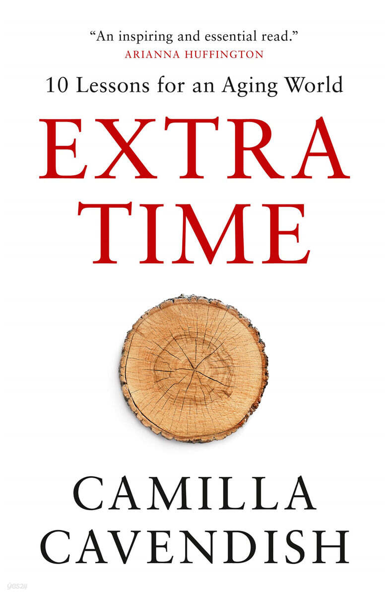 Extra Time: 10 Lessons for an Aging World