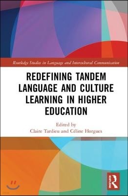 Redefining Tandem Language and Culture Learning in Higher Education