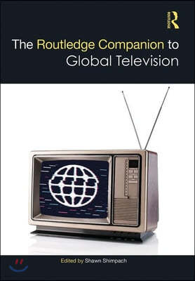 Routledge Companion to Global Television