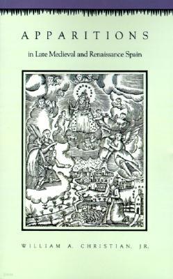 Apparitions in Late Medieval and Renaissance Spain