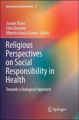 Religious Perspectives on Social Responsibility in Health: Towards a Dialogical Approach