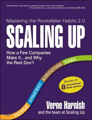 Scaling Up (Revised 2022): How a Few Companies Make It...and Why the Rest Don't (Rockefeller Habits 2.0)