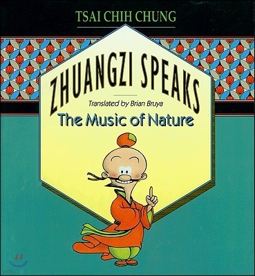 Zhuangzi Speaks: The Music of Nature