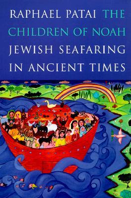 The Children of Noah: Jewish Seafaring in Ancient Times