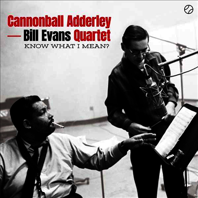 Cannonball Adderley & Bill Evans — Know What I Mean? (Bonus Track) 앨범 커버