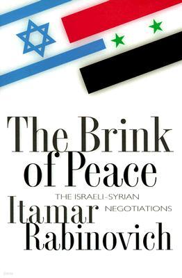 The Brink of Peace: The Israeli-Syrian Negotiations