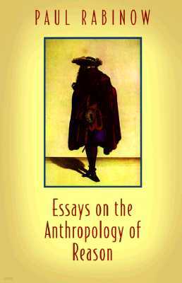 Essays on the Anthropology of Reason