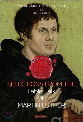 마르틴 루터의 탁상담화 : Selections from the Table Talk of Martin Luther 영문판