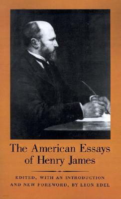 The American Essays of Henry James