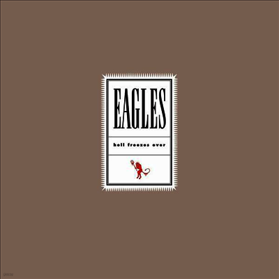 Eagles — Hell Freezes Over (Remastered)(25th Anniversary) 앨범 커버