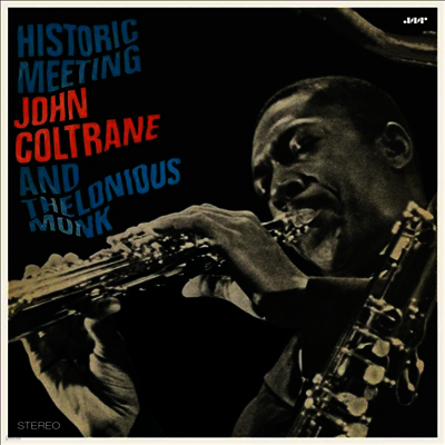 Thelonious Monk & John Coltrane — Historic Meeting John Coltrane & Thelonious Monk (Remastered) 앨범 커버