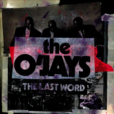 O'Jays — Last Word 앨범 커버