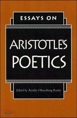 Essays on Aristotle's Poetics