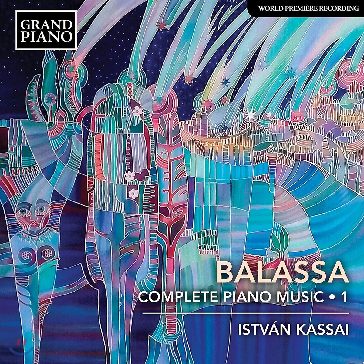 Istvan Kassai 산도르 바라사: 피아노 음악 모음 1집 (Sandor Balassa: Complete Piano Music, Vol. 1)