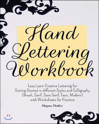 Calligraphy Workbook: Simple and Modern Book - An Easy Mindful Guide
