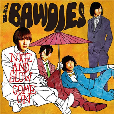 The Bawdies ( ) - Nice And Slow/Come On (CD)