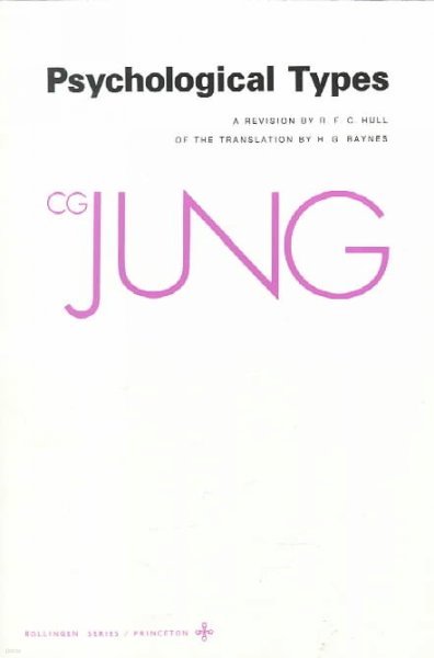Collected Works of C. G. Jung, Volume 6: Psychological Types