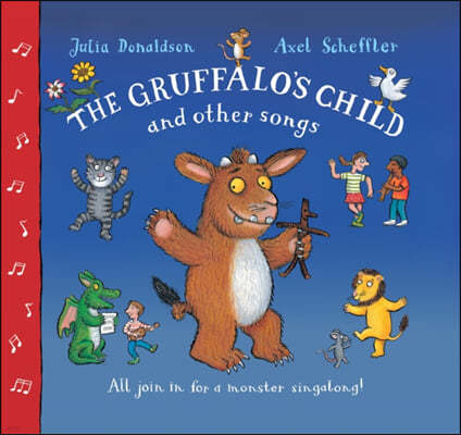 The Gruffalo's Child Song and Other Songs