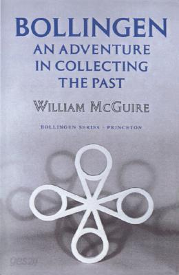 Bollingen: An Adventure in Collecting the Past - Updated Edition