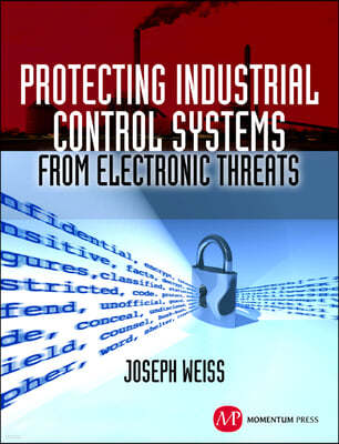 Protecting Industrial Control Systems from Electronic Threat