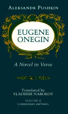 Eugene Onegin: A Novel in Verse: Commentary (Vol. 2)