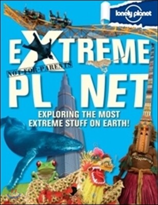 Not for Parents Extreme Planet