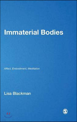 Immaterial Bodies