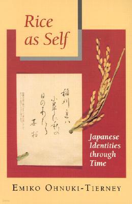 Rice as Self: Japanese Identities Through Time