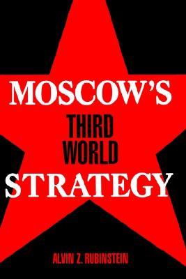 Moscow's Third World Strategy