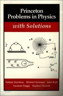 The Princeton Problems in Physics with Solutions