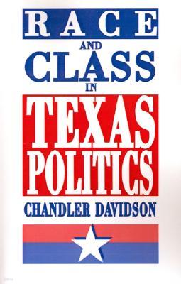 Race and Class in Texas Politics