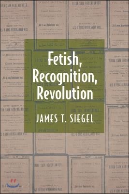 Fetish, Recognition, Revolution