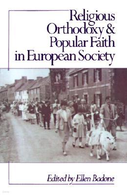 Religious Orthodoxy and Popular Faith in European Society