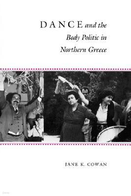 Dance and the Body Politic in Northern Greece