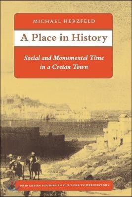 A Place in History: Social and Monumental Time in a Cretan Town