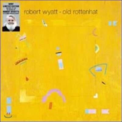 Robert Wyatt - Old Rottenhat (Deluxe Edition)