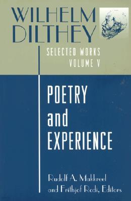 Wilhelm Dilthey: Selected Works, Volume V